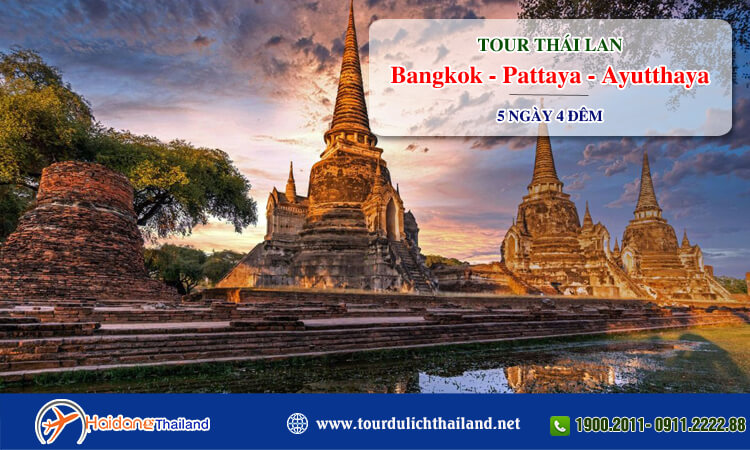 Tour Thái Lan Bangkok - Pattaya - Ayutthaya 5 ngày 4 đêm