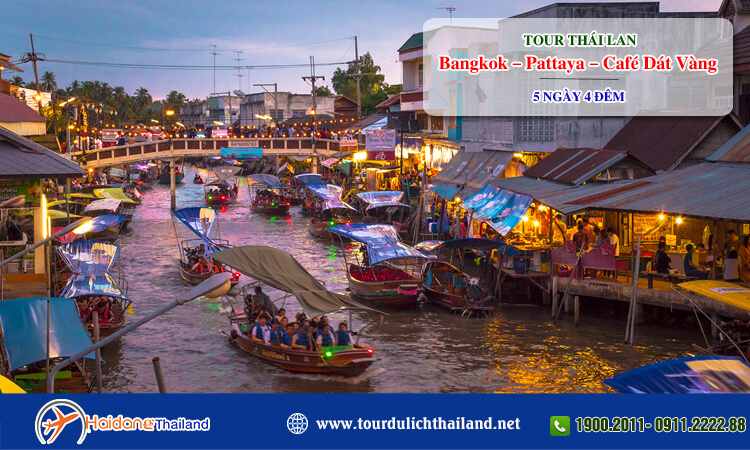Tour Thái Lan Bangkok – Pattaya – Café Dát Vàng 5 ngày 4 đêm 