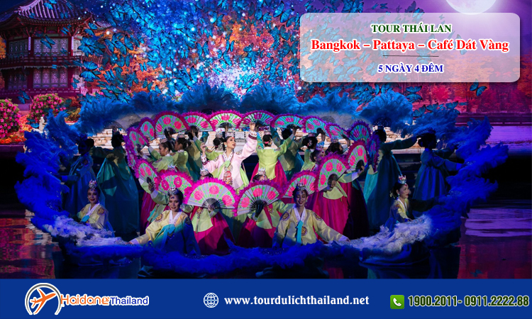 Tour Thái Lan Bangkok – Pattaya – Café Dát Vàng 5 ngày 4 đêm 